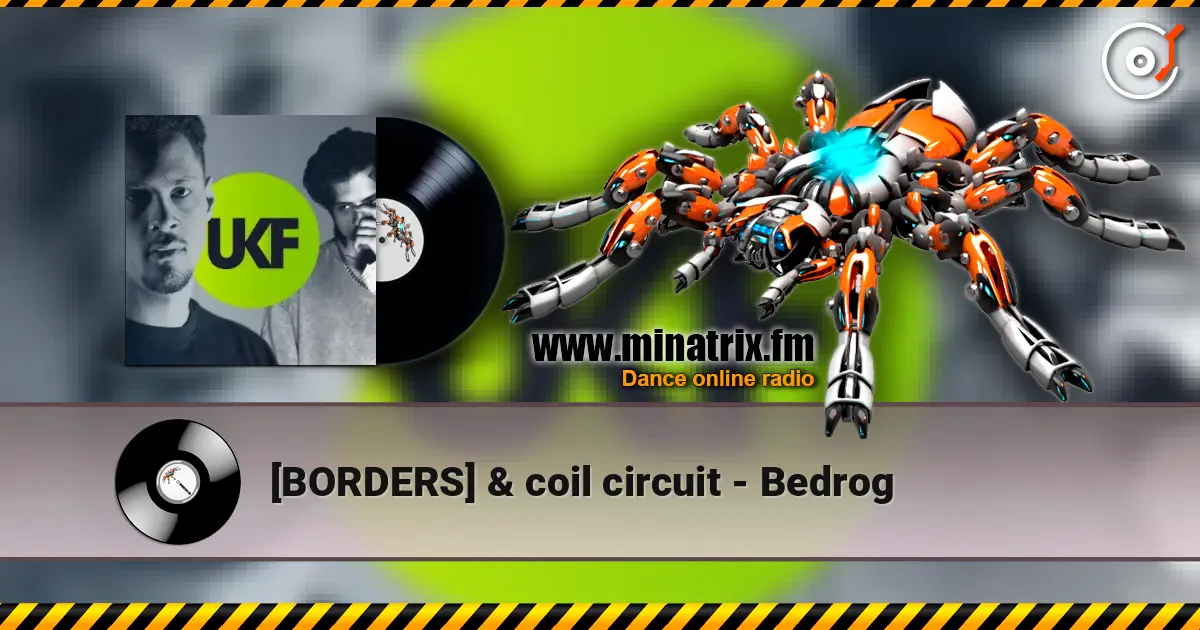 [BORDERS] & coil circuit - Bedrog 在线收听高音质 | Minatrix.FM