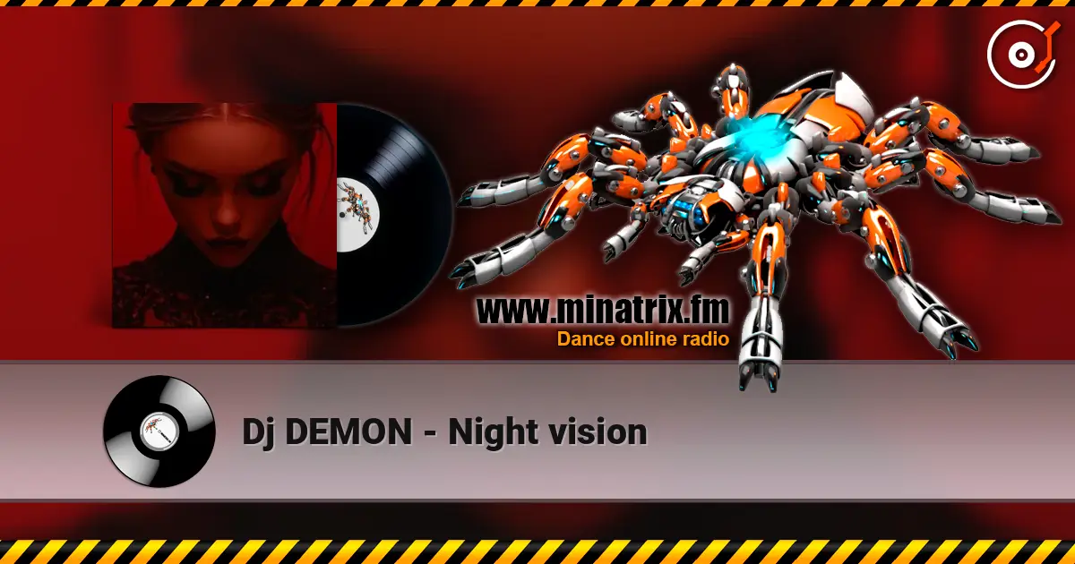 Dj DEMON - Night vision слушать онлайн в высоком качестве | Minatrix.FM