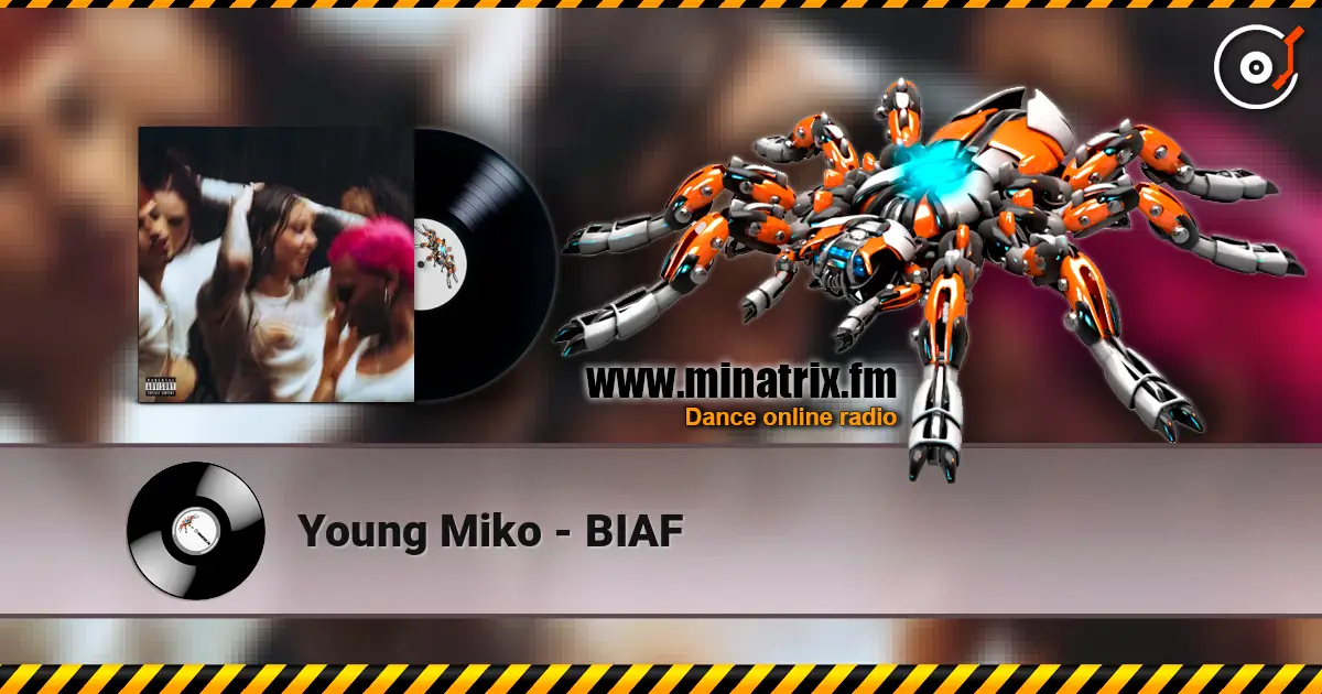 Young Miko - BIAF слушать онлайн в высоком качестве | Minatrix.FM