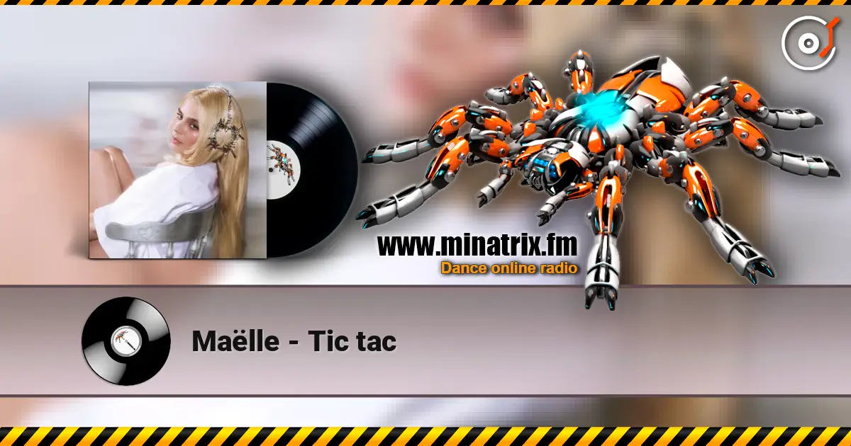 Maëlle - Tic tac слушать онлайн в высоком качестве | Minatrix.FM