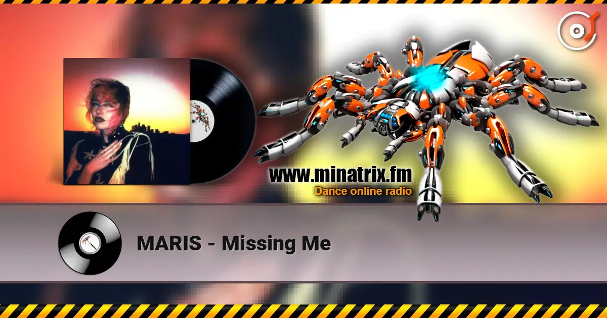 MARIS - Missing Me слушать онлайн в высоком качестве | Minatrix.FM