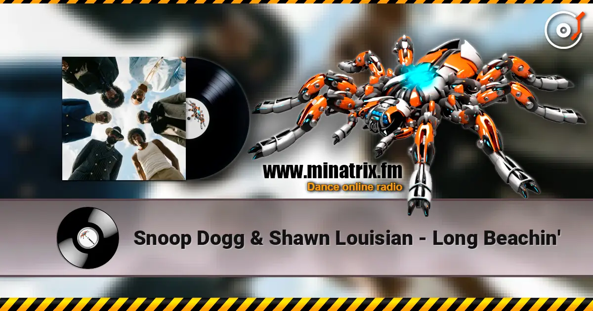 Snoop Dogg & Shawn Louisian - Long Beachin' écouter en ligne en haute qualité | Minatrix.FM