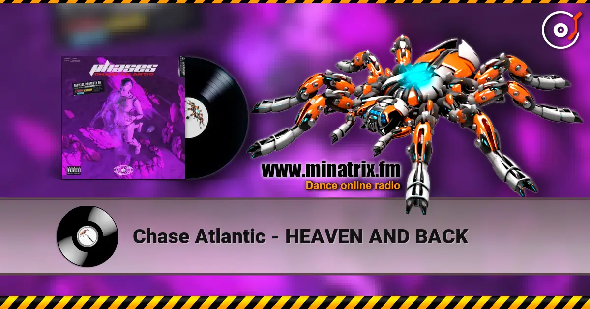 Chase Atlantic - HEAVEN AND BACK online in hoher Qualität hören | Minatrix.FM