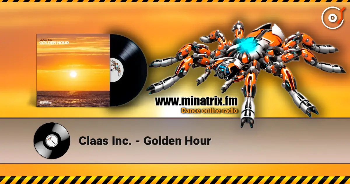 Claas Inc. - Golden Hour online in hoher Qualität hören | Minatrix.FM