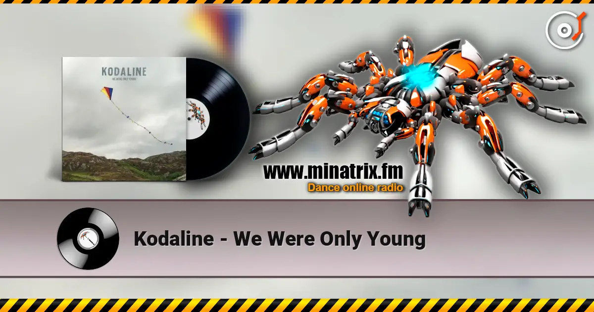 Kodaline - We Were Only Young слушать онлайн в высоком качестве | Minatrix.FM
