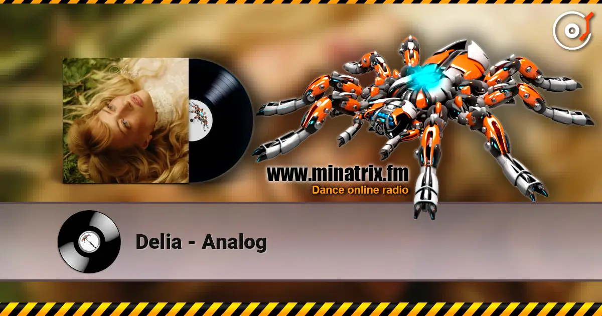 Delia - Analog слухати онлайн у високій якості | Minatrix.FM