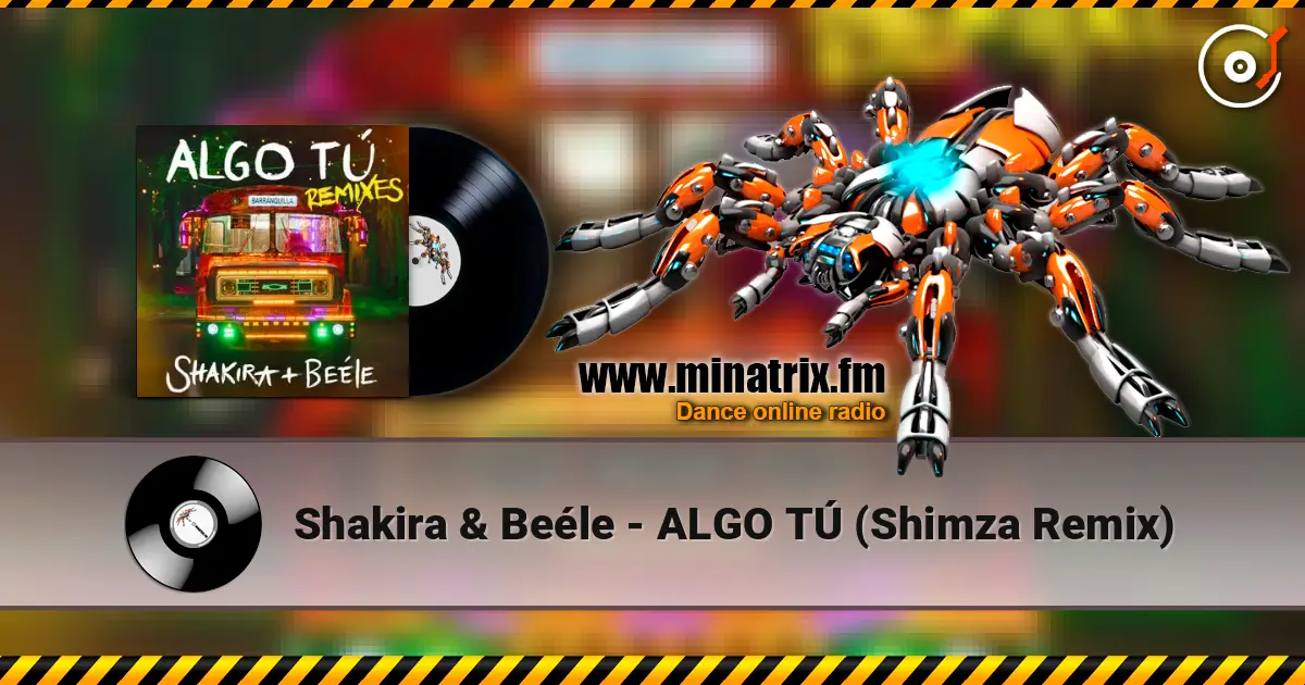 Shakira & Beéle - ALGO TÚ (Shimza Remix) слухати онлайн у високій якості | Minatrix.FM