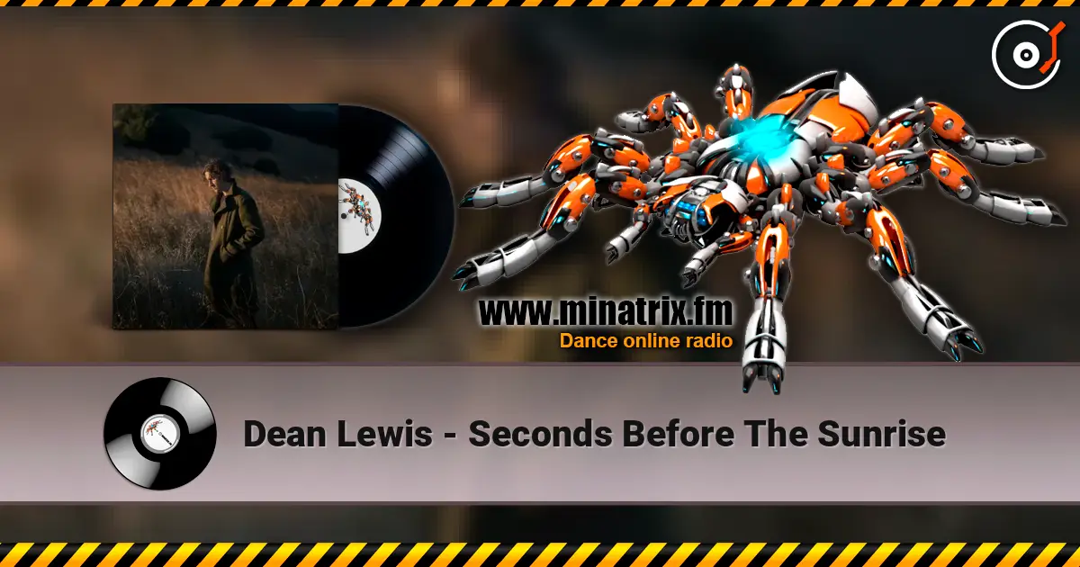 Dean Lewis - Seconds Before The Sunrise слушать онлайн в высоком качестве | Minatrix.FM
