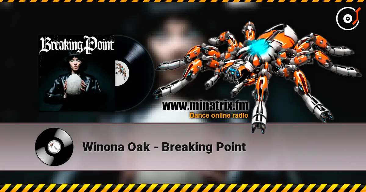 Winona Oak - Breaking Point online in hoher Qualität hören | Minatrix.FM