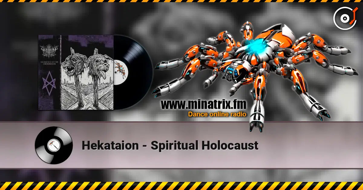 Hekataion - Spiritual Holocaust слушать онлайн в высоком качестве | Minatrix.FM