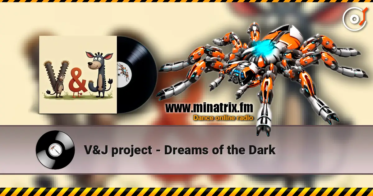 V&J project - Dreams of the Dark слухати онлайн у високій якості | Minatrix.FM