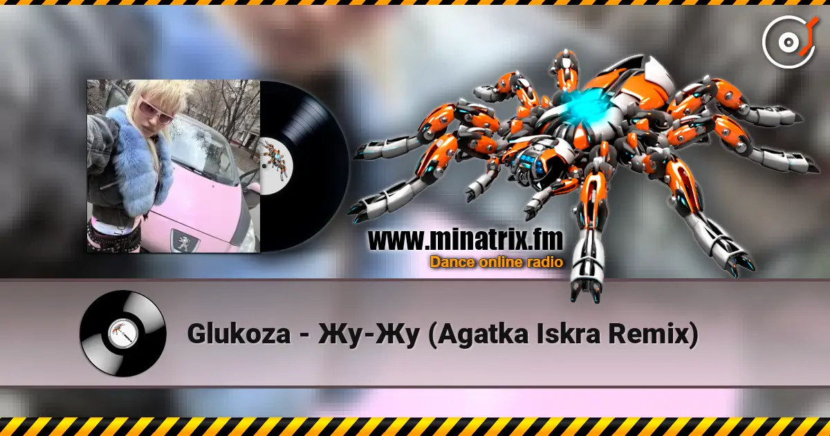 Glukoza - Жу-Жу (Agatka Iskra Remix) слушать онлайн в высоком качестве | Minatrix.FM