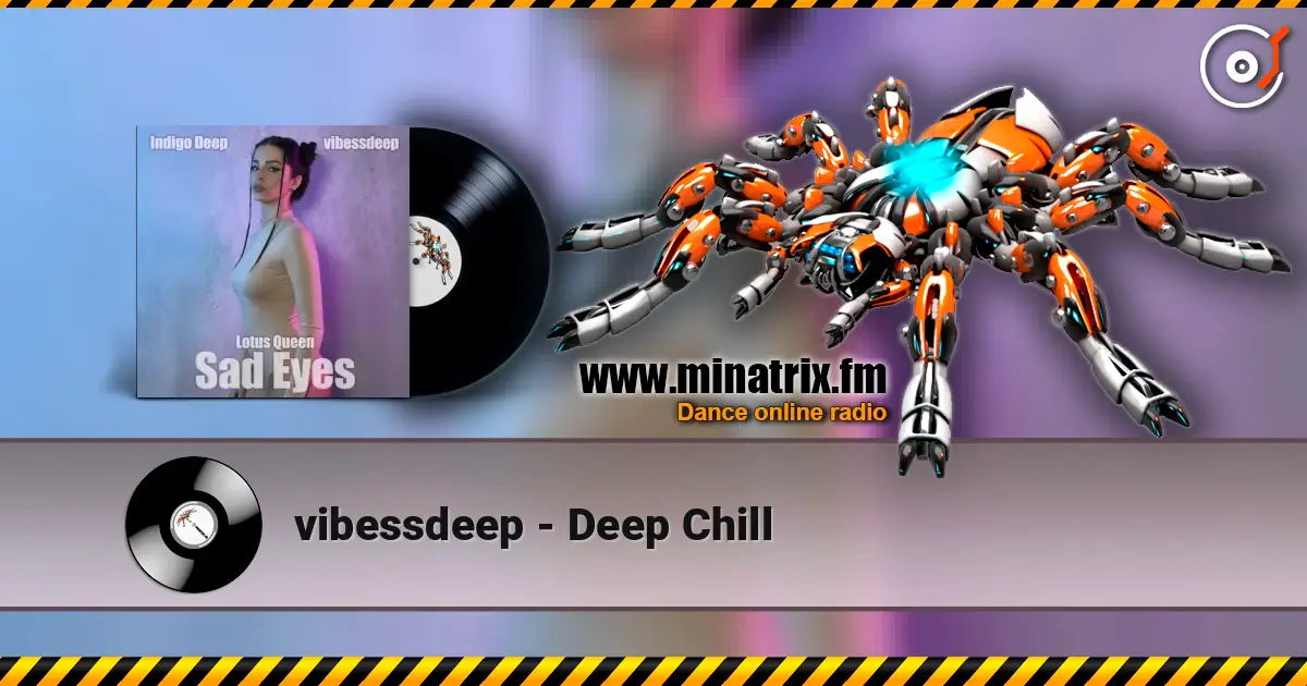vibessdeep - Deep Chill слушать онлайн в высоком качестве | Minatrix.FM
