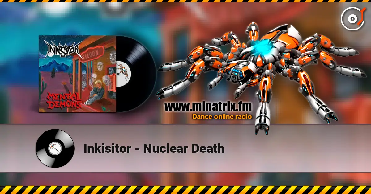 Inkisitor - Nuclear Death слушать онлайн в высоком качестве | Minatrix.FM