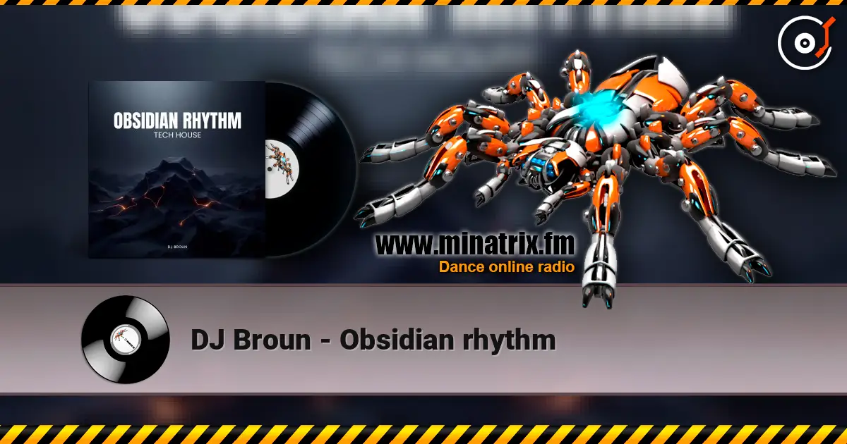 DJ Broun - Оbsidian rhythm слушать онлайн в высоком качестве | Minatrix.FM