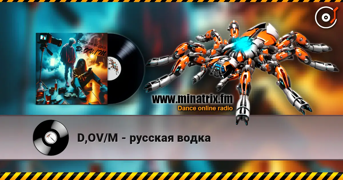 D,OV/M - русская водка écouter en ligne en haute qualité | Minatrix.FM