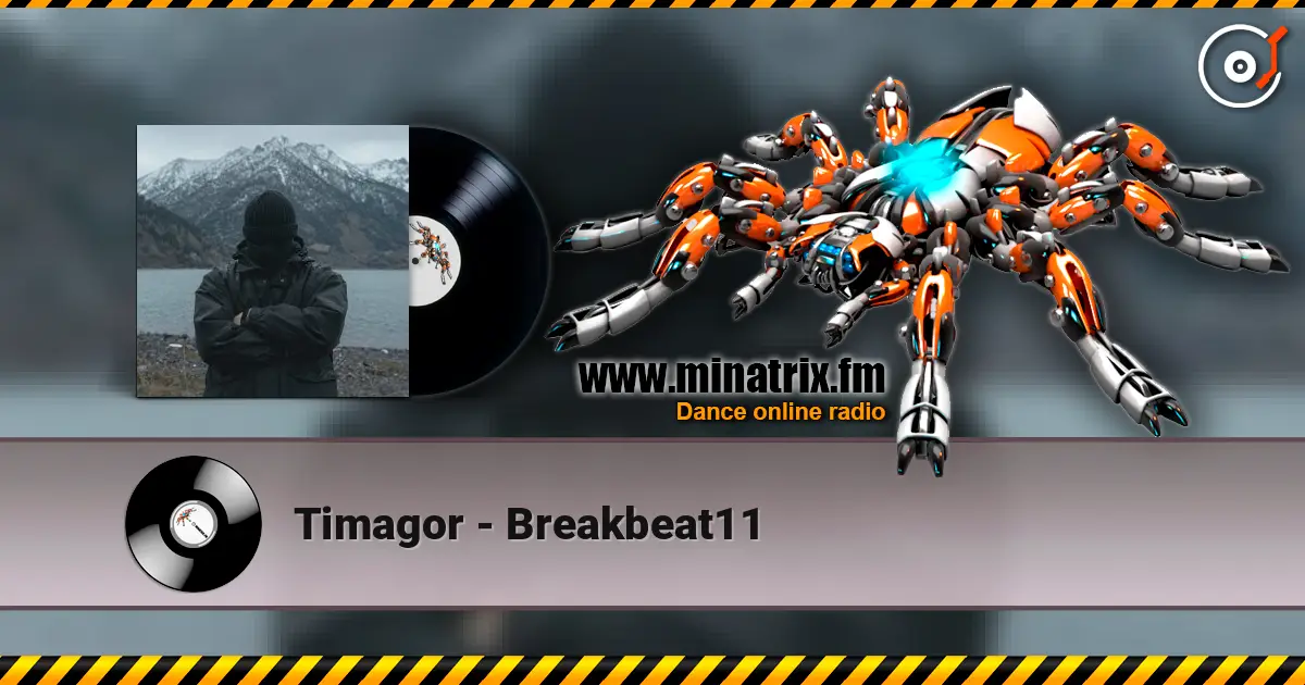 Timagor - Breakbeat11 слушать онлайн в высоком качестве | Minatrix.FM