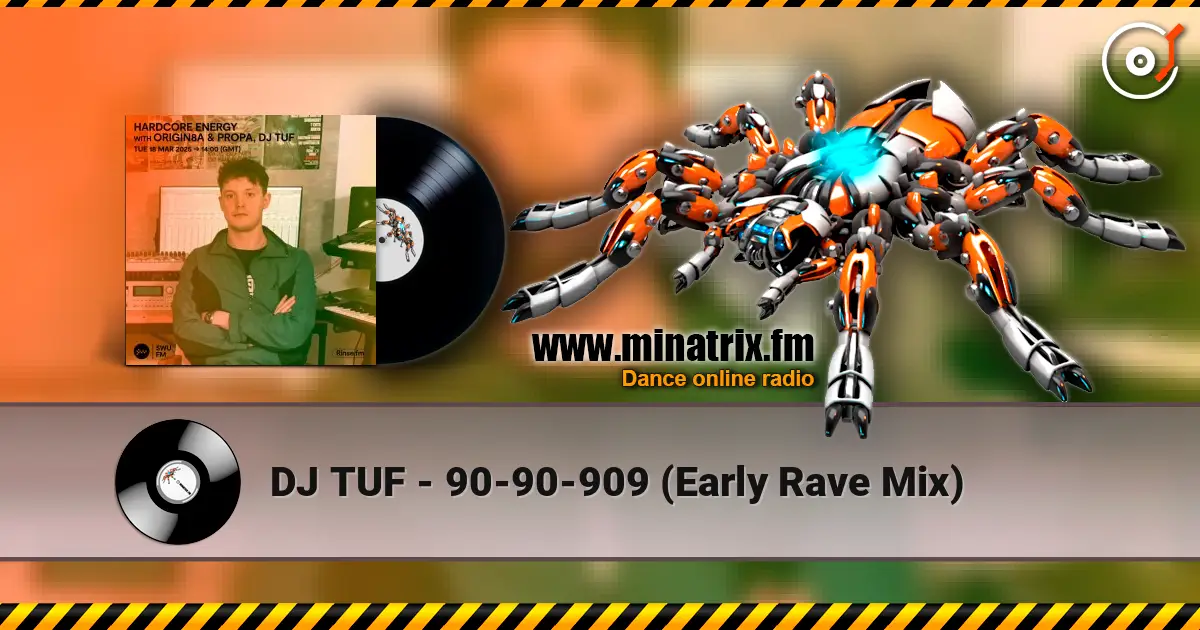 DJ TUF - 90-90-909 (Early Rave Mix) слушать онлайн в высоком качестве | Minatrix.FM