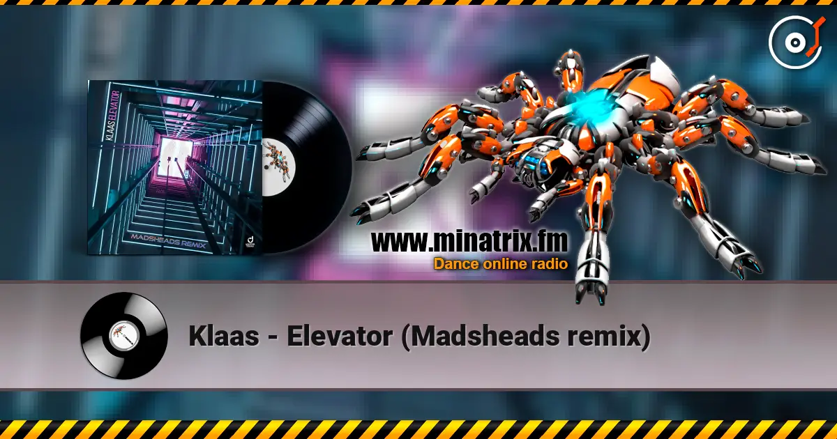 Klaas - Elevator (Madsheads remix) escuchar en línea en alta calidad | Minatrix.FM