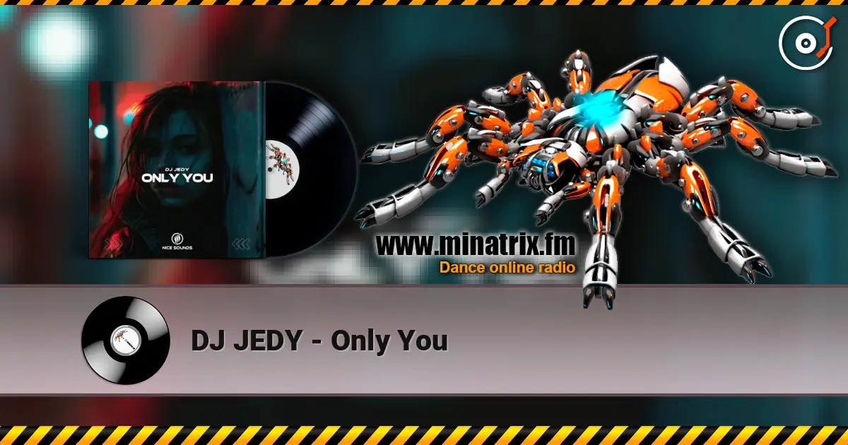 DJ JEDY - Only You слушать онлайн в высоком качестве | Minatrix.FM