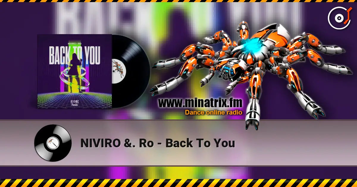 NIVIRO &. Ro - Back To You online in hoher Qualität hören | Minatrix.FM