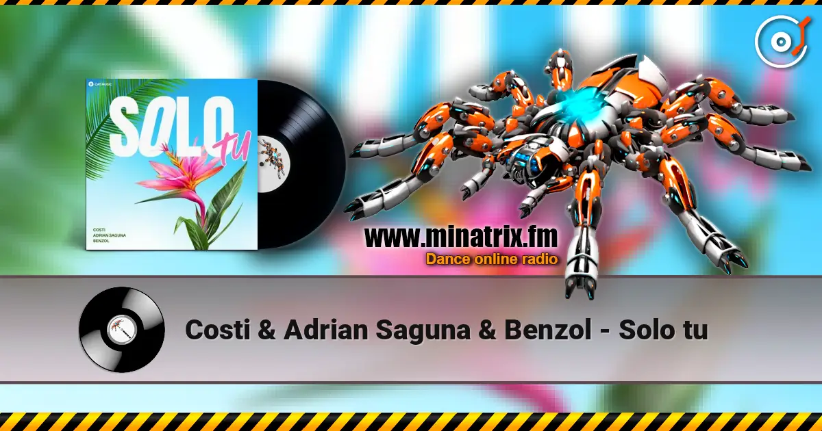 Costi & Adrian Saguna & Benzol - Solo tu online in hoher Qualität hören | Minatrix.FM