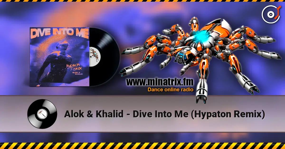 Alok & Khalid - Dive Into Me (Hypaton Remix) online in hoher Qualität hören | Minatrix.FM