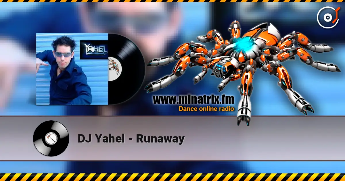 DJ Yahel - Runaway слухати онлайн у високій якості | Minatrix.FM