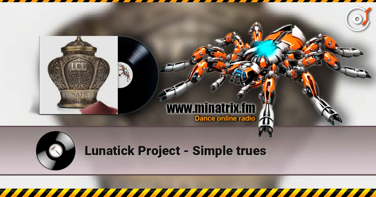 Lunatick Project - Simple trues online in hoher Qualität hören | Minatrix.FM
