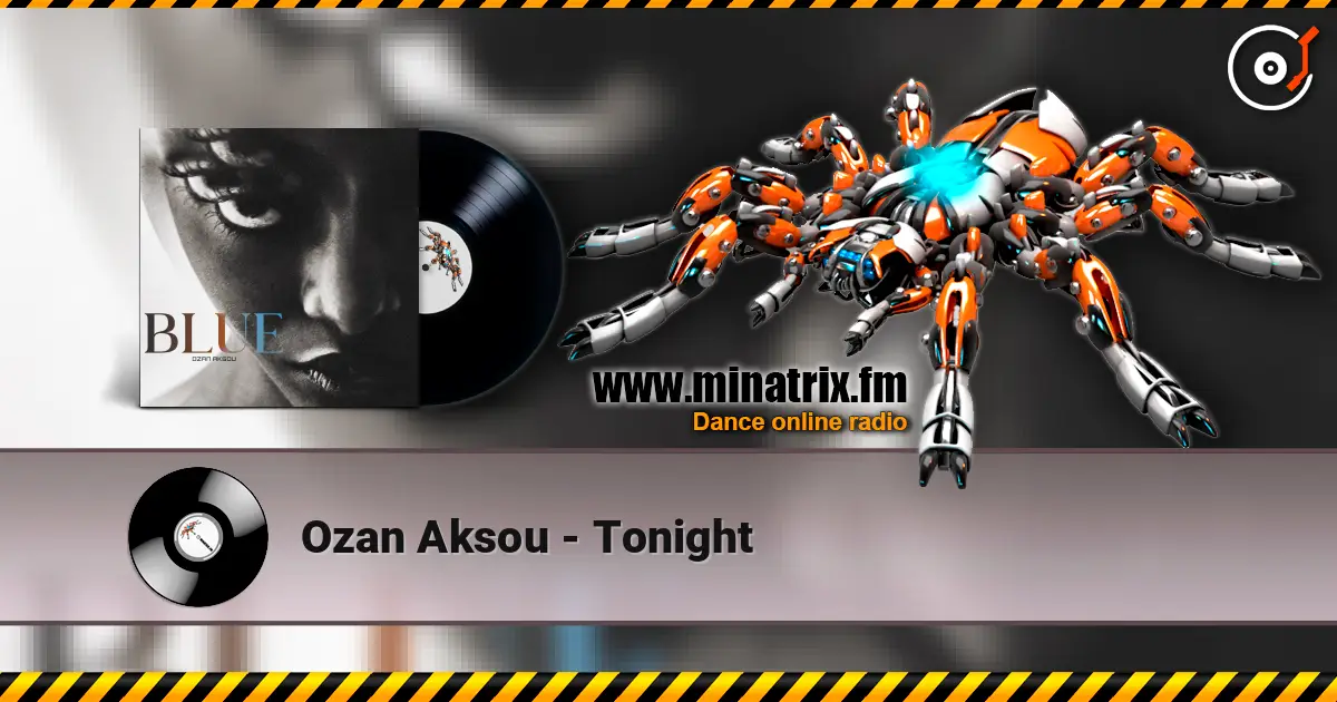 Ozan Aksou - Tonight 在线收听高音质 | Minatrix.FM