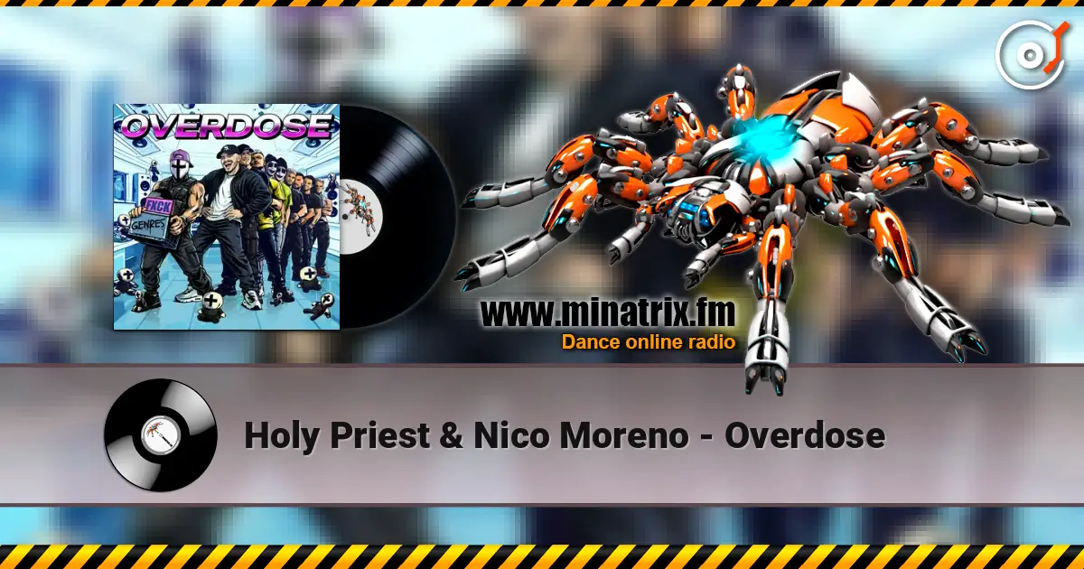 Holy Priest & Nico Moreno - Overdose слушать онлайн в высоком качестве | Minatrix.FM
