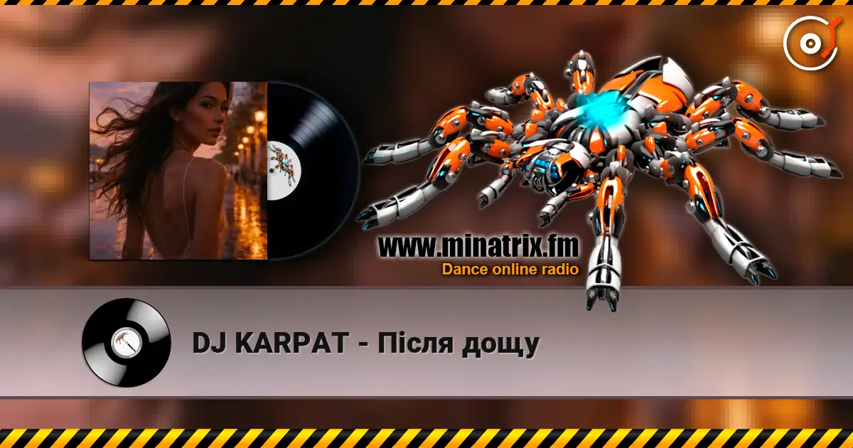 DJ KARPAT - Після дощу слушать онлайн в высоком качестве | Minatrix.FM