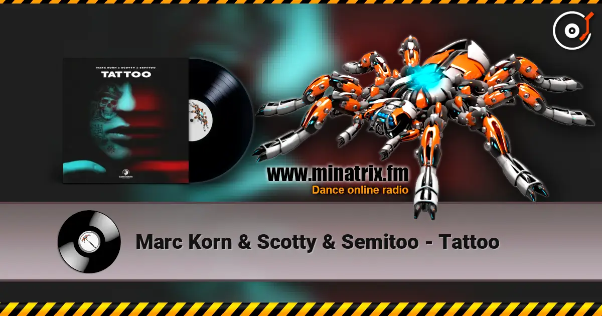 Marc Korn & Scotty & Semitoo - Tattoo слушать онлайн в высоком качестве | Minatrix.FM