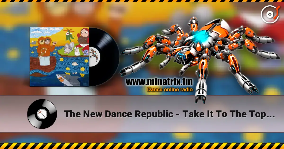 The New Dance Republic - Take It To The Top (Epstein’s Massive Bongo Mix) слушать онлайн в высоком качестве | Minatrix.FM