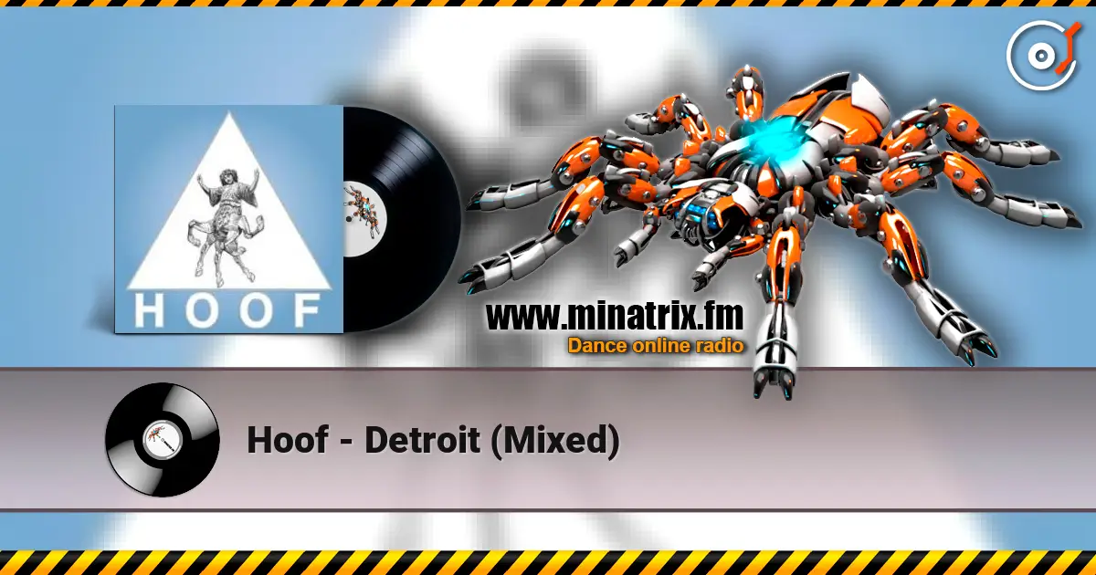 Hoof - Detroit (Mixed) слушать онлайн в высоком качестве | Minatrix.FM