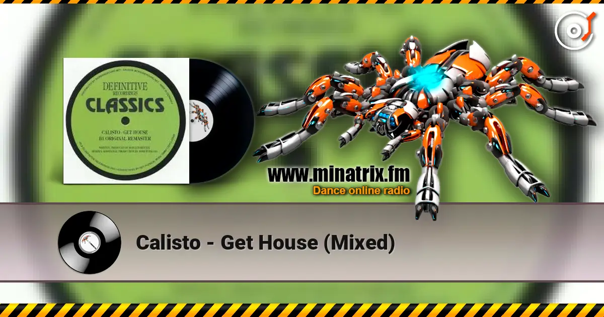 Calisto - Get House (Mixed) слушать онлайн в высоком качестве | Minatrix.FM