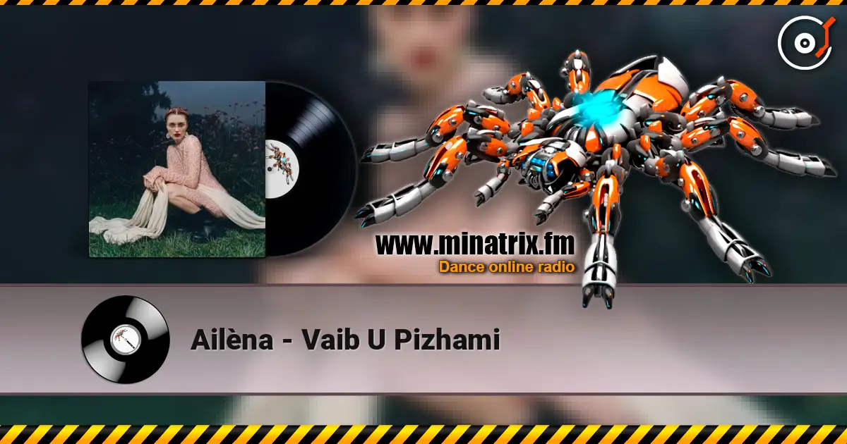 Ailèna - Vaib U Pizhami слушать онлайн в высоком качестве | Minatrix.FM