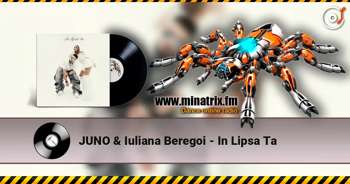 JUNO & Iuliana Beregoi - In Lipsa Ta слушать онлайн в высоком качестве | Minatrix.FM