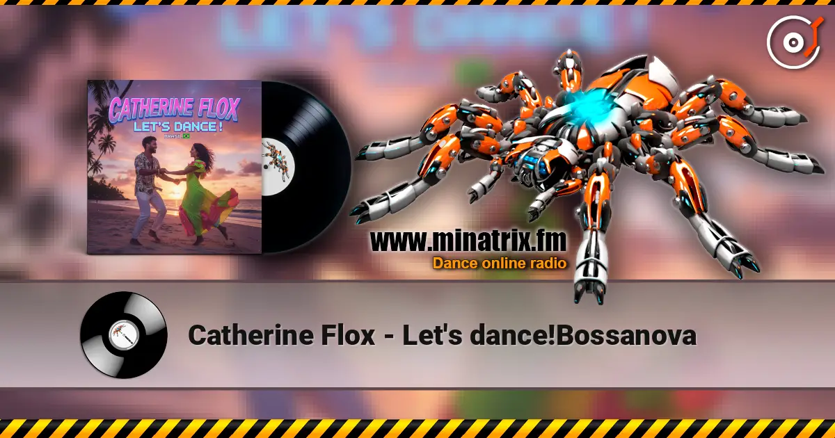 Catherine Flox - Let's dance!Bossanova слушать онлайн в высоком качестве | Minatrix.FM
