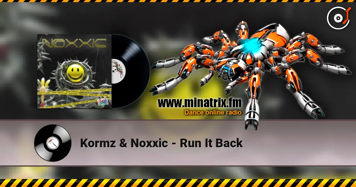 Kormz & Noxxic - Run It Back escuchar en línea en alta calidad | Minatrix.FM