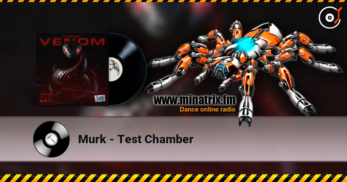 Murk - Test Chamber écouter en ligne en haute qualité | Minatrix.FM