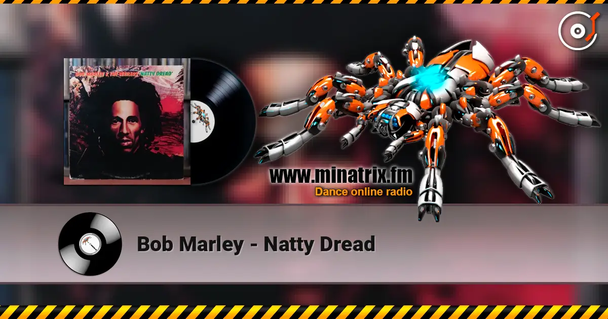 Bob Marley - Natty Dread слушать онлайн в высоком качестве | Minatrix.FM