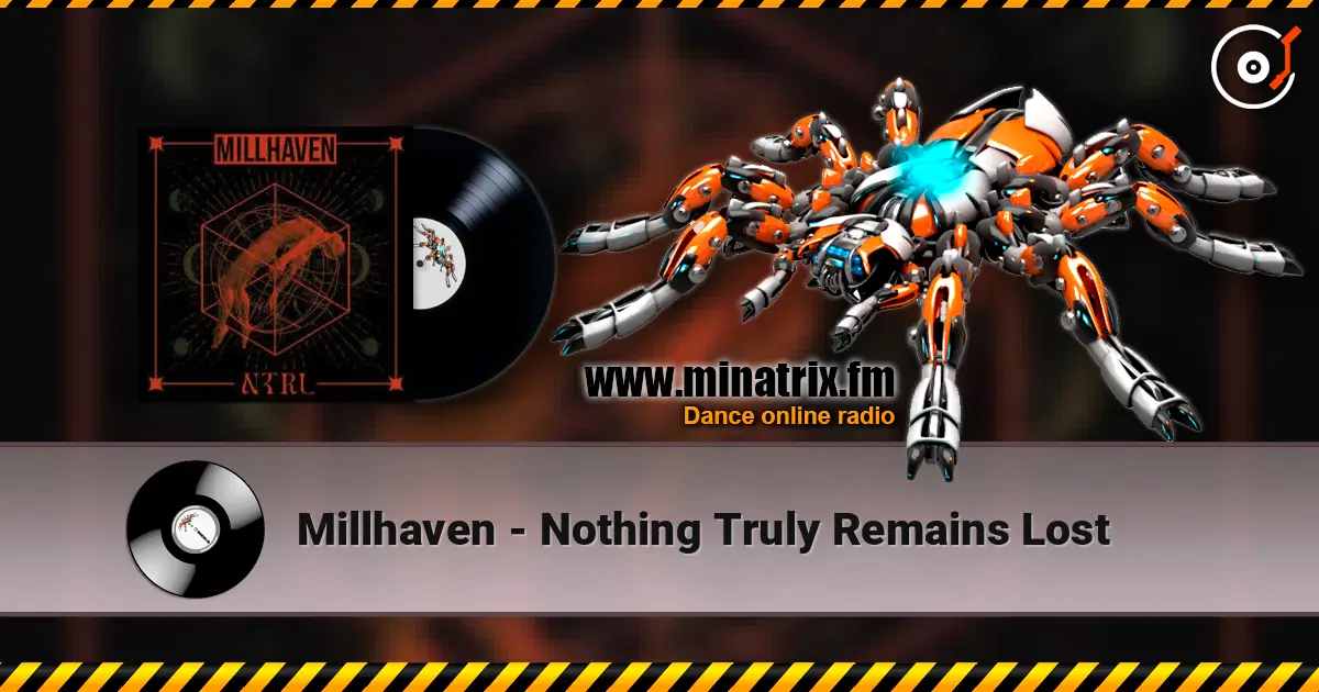 Millhaven - Nothing Truly Remains Lost слушать онлайн в высоком качестве | Minatrix.FM