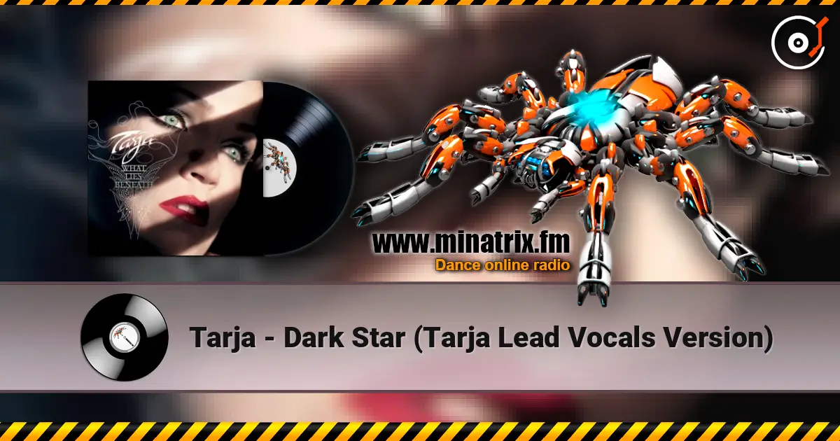 Tarja - Dark Star (Tarja Lead Vocals Version) слушать онлайн в высоком качестве | Minatrix.FM