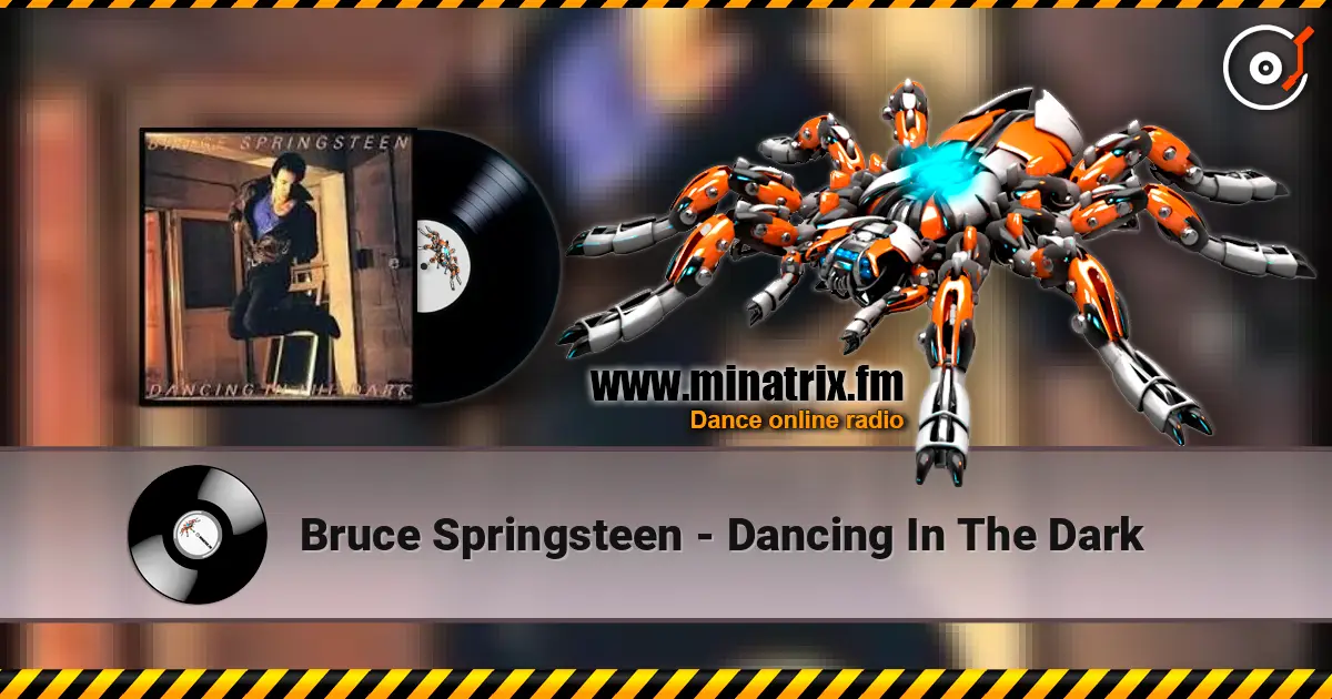 Bruce Springsteen - Dancing In The Dark online in hoher Qualität hören | Minatrix.FM