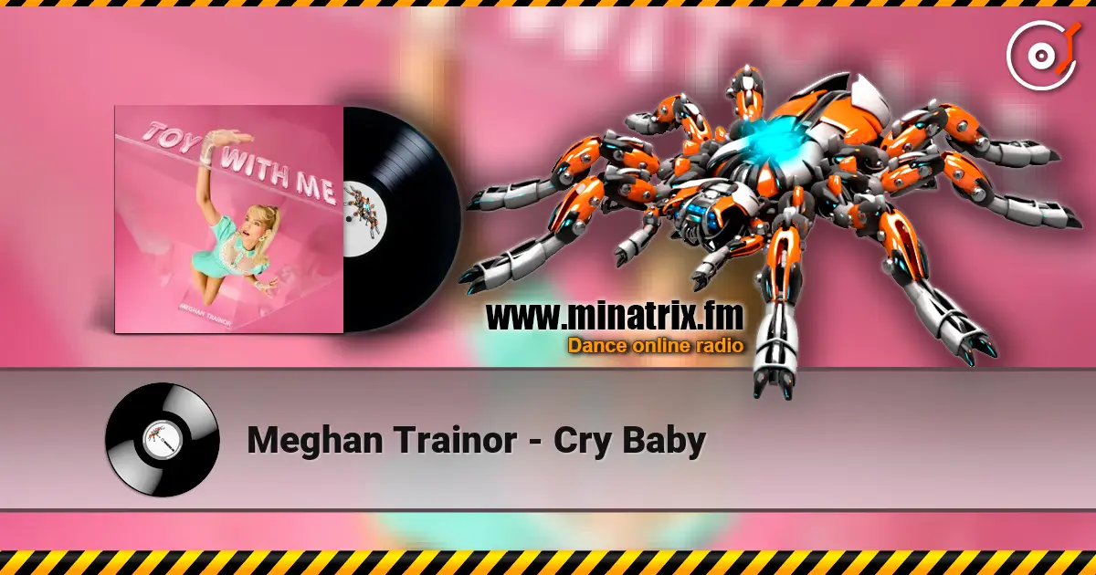 Meghan Trainor - Cry Baby слушать онлайн в высоком качестве | Minatrix.FM