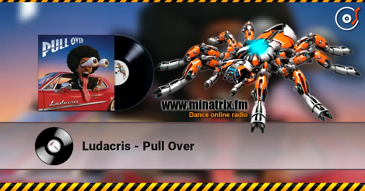 Ludacris - Pull Over слушать онлайн в высоком качестве | Minatrix.FM