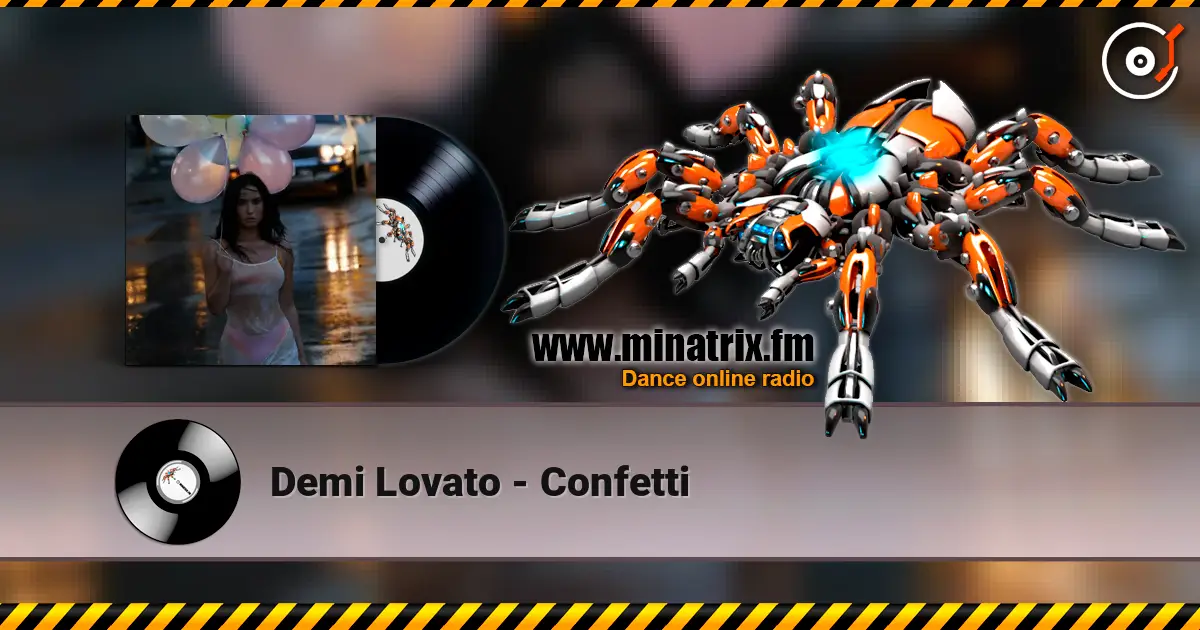 Demi Lovato - Confetti слушать онлайн в высоком качестве | Minatrix.FM