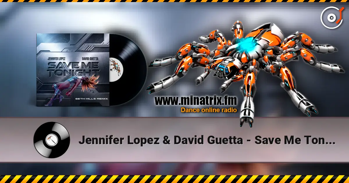 Jennifer Lopez & David Guetta - Save Me Tonight (Seth Hills remix) слухати онлайн у високій якості | Minatrix.FM