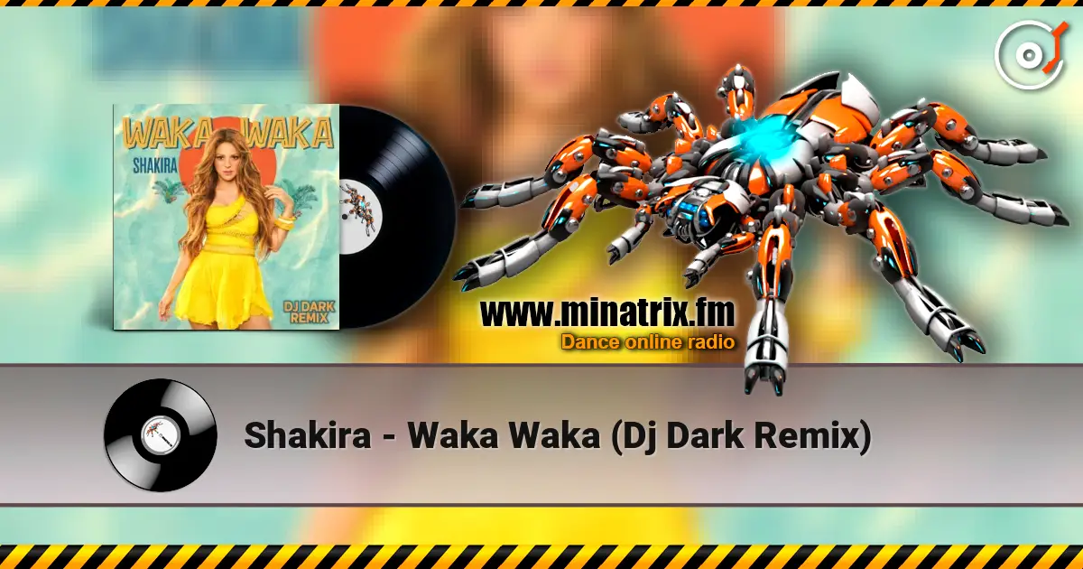 Shakira - Waka Waka (Dj Dark Remix) слушать онлайн в высоком качестве | Minatrix.FM